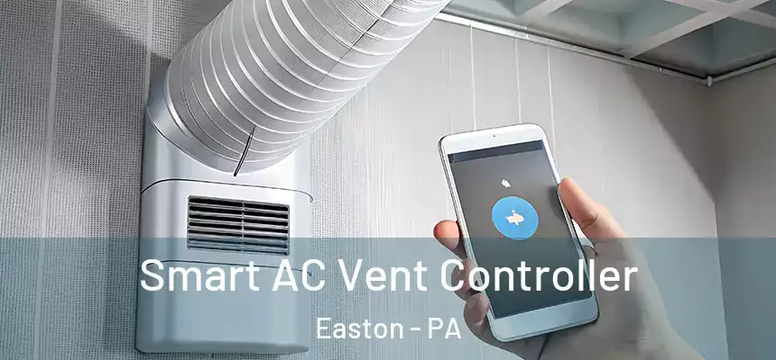 Smart AC Vent Controller Easton - PA